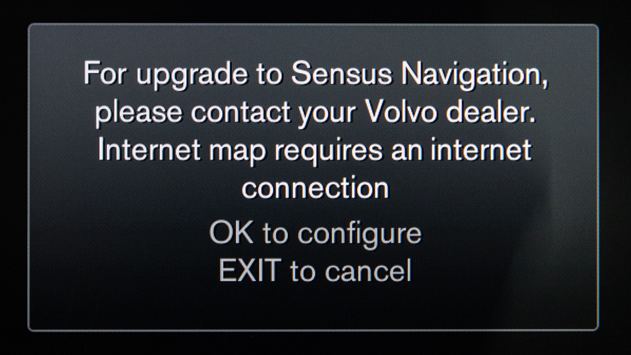 For upgrade to Sensus Navigation, please contact your Volvo dealer. Internet map requires an internet connection